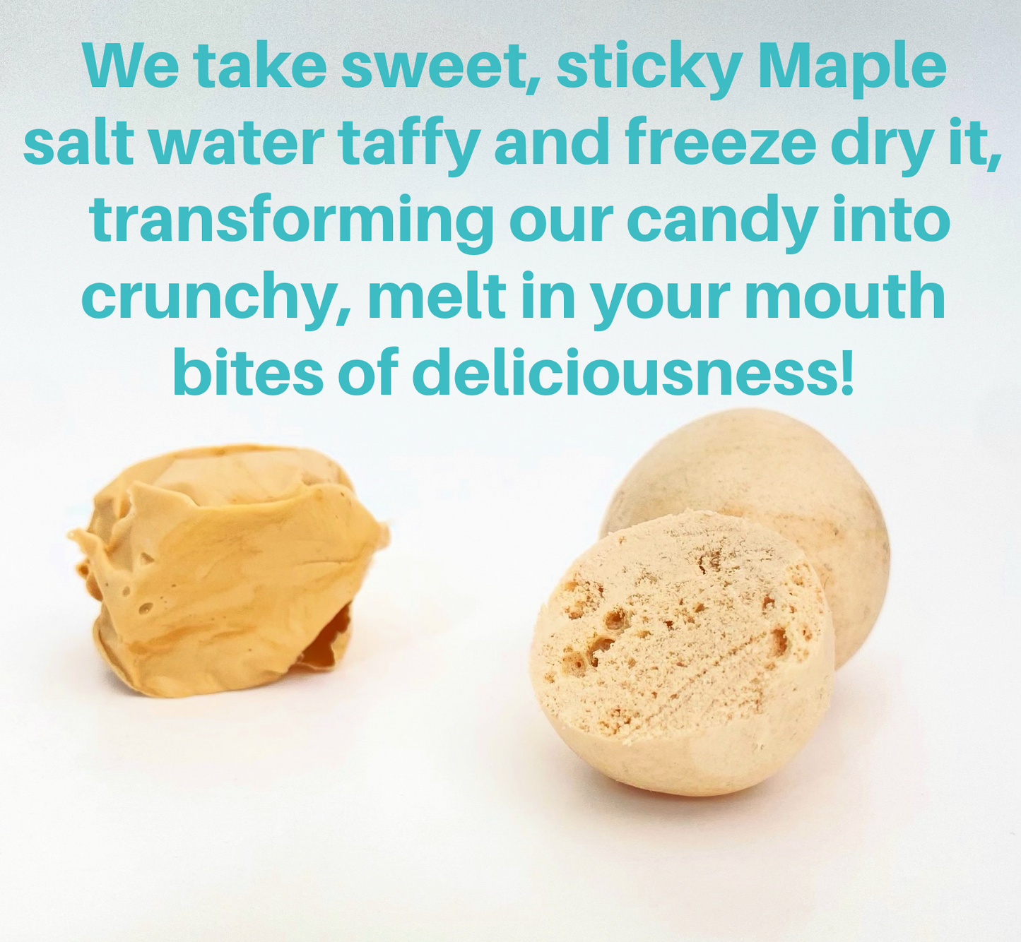 Freeze Dried Maple Salt Water Taffy - Freeze Dried Candy Bites - Maple Candy